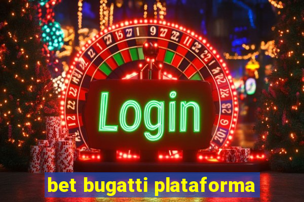 bet bugatti plataforma